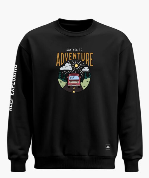 SAY YES TO ADVENTUR CLASSIC SWEATSHIRT